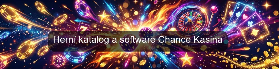 Herní katalog a software Chance Kasina